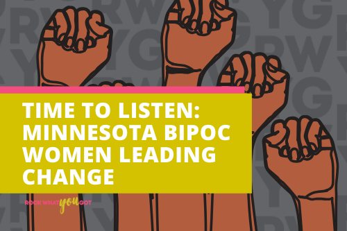 Time to Listen: Minnesota BIPOC Women Leading Change