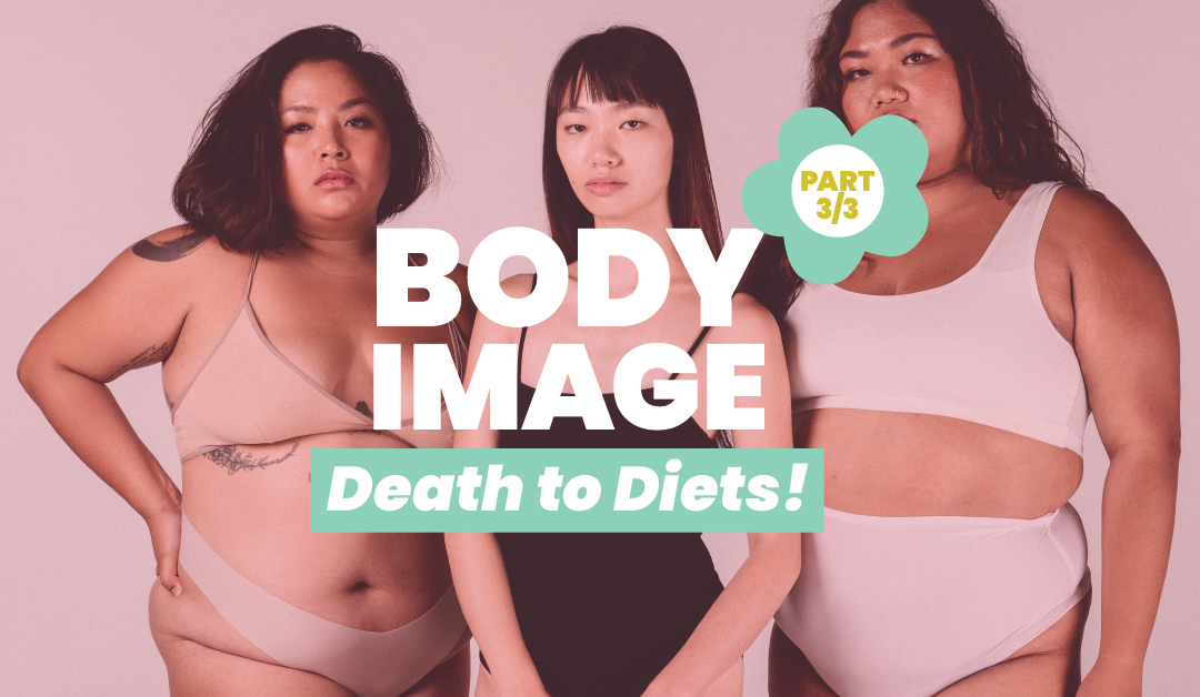 Body Image Death to Diets