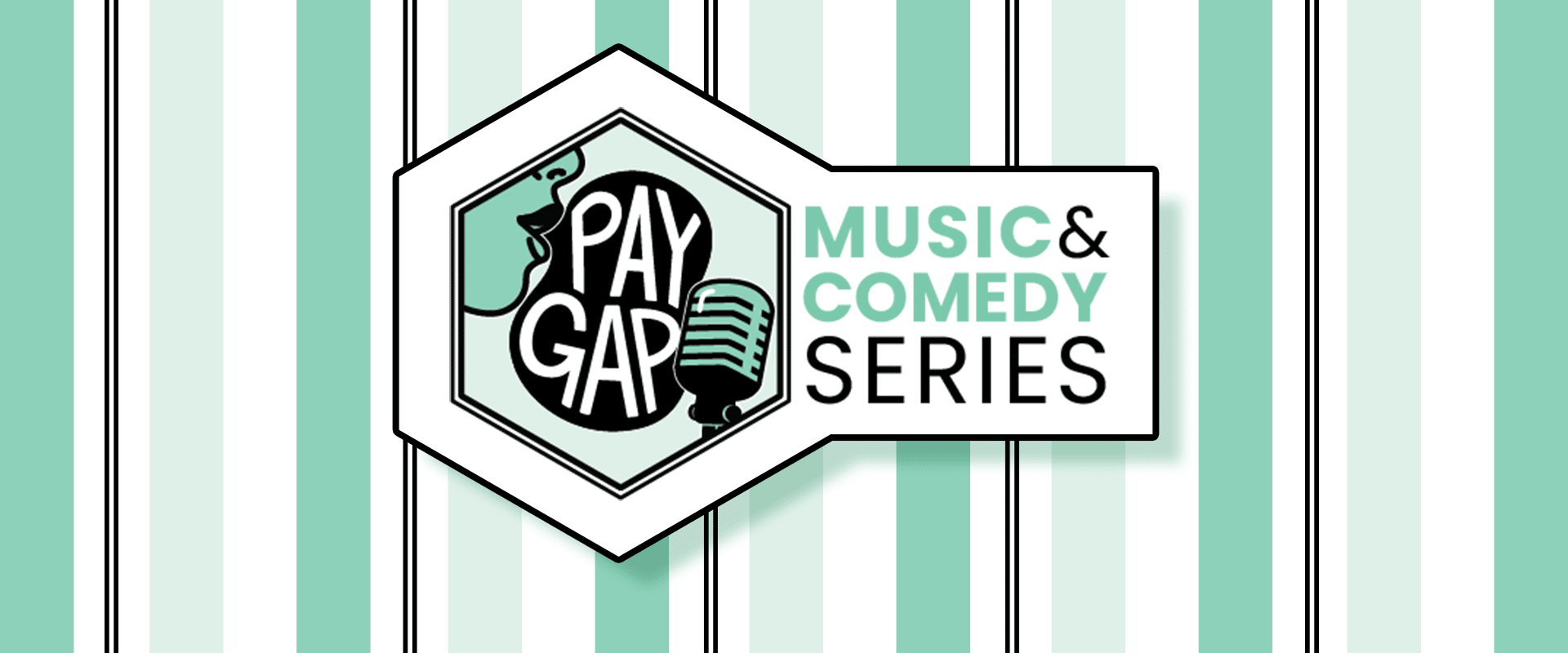 Pay Gap Music & Comedy series banner showing stripes and the pay gap logo illustrating a woman by a microphone for live stage symbolism